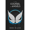 In the Counsel of Angels: The Ministry of Angels and My Assignment from Jesus - Paperback