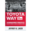 The Toyota Way, Second Edition: 14 Management Principles from the World's Greatest Manufacturer - Hardcover