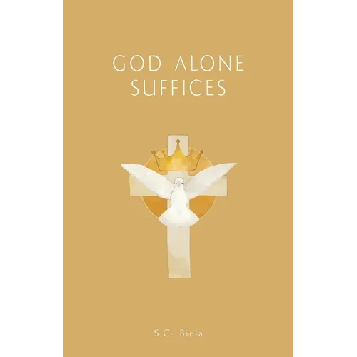 GOD Alone Suffices, Fourth American Edition - Paperback