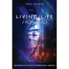 Living Life /Forward - Paperback