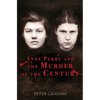 Anne Perry and the Murder of the Century - Paperback