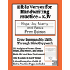 Bible Verses for Handwriting Practice - KJV: Hope, Joy, Mercy and Peace Print Edition - Paperback
