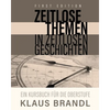 Zeitlose Themen in zeitlosen Geschichten: A Course Book for Learners of German at the Advanced Level - Paperback