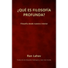 ¿Qué es filosofía profunda?: Filosofía desde nuestro interior - Paperback