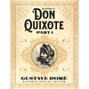 The History of Don Quixote Part 1: Gustave Doré Restored Special Edition - Paperback