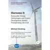 Harness It: Renewable Energy Technologies and Project Development Models Transforming the Grid - Paperback