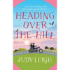 Heading Over The Hill - Hardcover