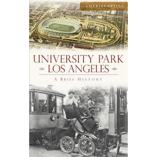 University Park, Los Angeles - Hardcover