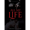 All My Life - Hardcover