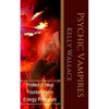 Psychic Vampires: How To Heal And Protect Yourself From Energy Predators - Paperback