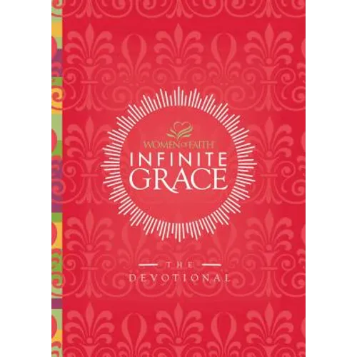 Infinite Grace: The Devotional (44 Daily Devotions) - Paperback