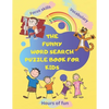The Funny Word Search Puzzle Book for Kids: Hundreds of hidden words to find, Hours of fun, new vocbulary for ages 4-8 years old ... Paperback 144 pag - Paperback