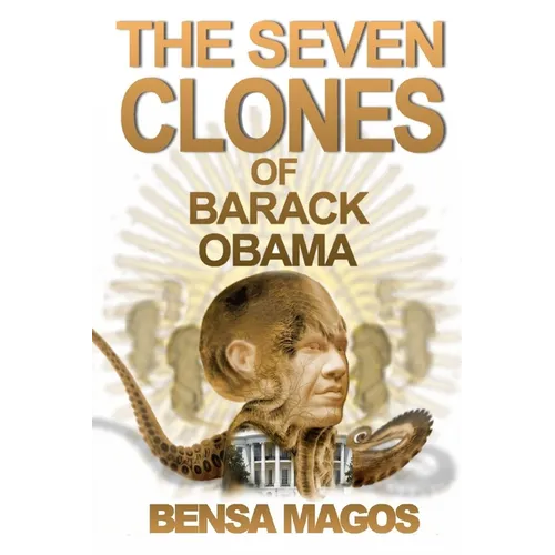 The Seven Clones of Barack Obama - Paperback