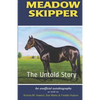 Meadow Skipper: The Untold Story - Paperback