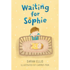 Waiting for Sophie - Hardcover