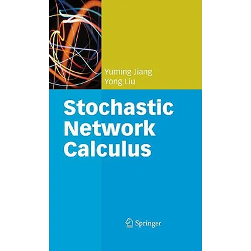 Stochastic Network Calculus - Hardcover