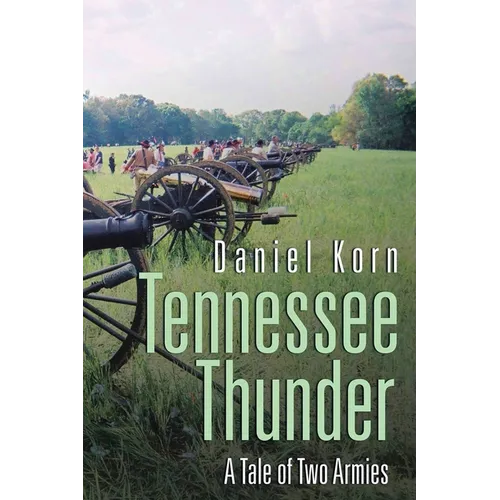 Tennessee Thunder: A Tale of Two Armies - Paperback