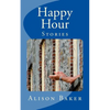 Happy Hour: Stories - Paperback