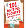 101 Writing Prompts for Middle School: Fun and Engaging Prompts for Stories, Journals, Essays, Opinions, and Writing Assignments - Hardcover