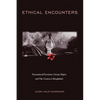 Ethical Encounters: Transnational Feminism, Human Rights, and War Cinema in Bangladesh - Paperback