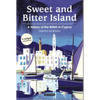 Sweet and Bitter Island: A History of the British in Cyprus - Paperback