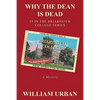 Why the Dean Is Dead: #5 in the Briarpatch College Series - Paperback
