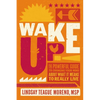 Wake Up!: The Powerful Guide to Changing Your Mind about What It Means to Really Live - Paperback