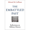 The Embattled Past: Reflections on Military History - Hardcover