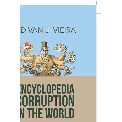 Encyclopedia Corruption in the World: Book 2: Corruption-A Political Perspective - Paperback