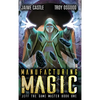Manufacturing Magic - Hardcover
