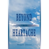 Beyond Heartache: Comfort & Hope for Hurting People - Paperback