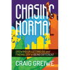 Chasing Normal: Growing Up, Letting Go, and Finding Joy in Being Different - Paperback