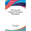 The Lives And Opinions Of Eminent Philosophers - Paperback