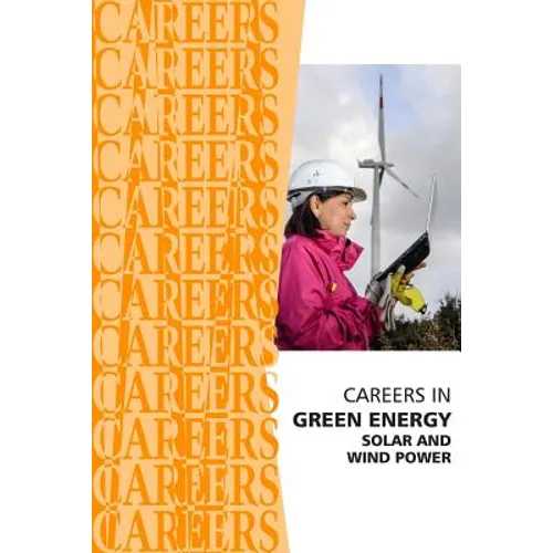 Careers in Green Energy: Solar and Wind Power Jobs - Paperback