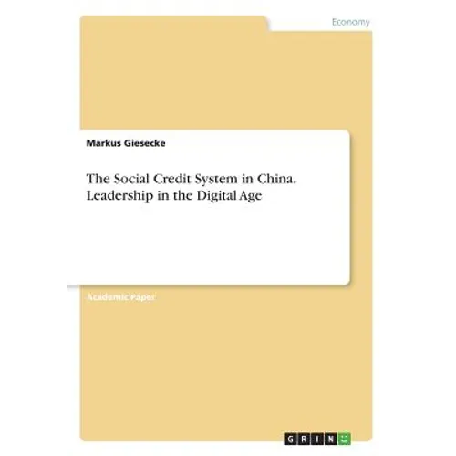 The Social Credit System in China. Leadership in the Digital Age - Paperback