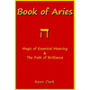 Book of Aries: Magic of Essential Meaning & The Path of Brilliance - Paperback