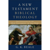 A New Testament Biblical Theology: The Unfolding of the Old Testament in the New - Hardcover