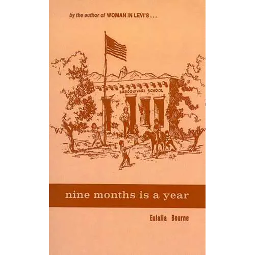 Nine Months is a Year at Baboquivari School - Paperback