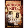 The Bergdoll Boys: America's Most Notorious Millionaire Draft Dodgers - Hardcover