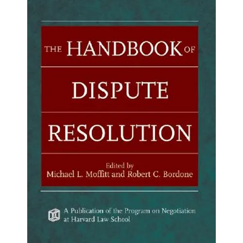The Handbook of Dispute Resolution - Hardcover