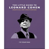 The Little Guide to Leonard Cohen: I'm Your Man - Hardcover