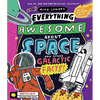 Everything Awesome about Space and Other Galactic Facts!: Volume 3 - Hardcover