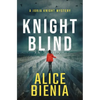Knight Blind: A Jorja Knight Mystery - Paperback