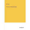 The Luck of Roaring Camp - Paperback