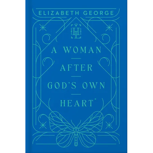 A Woman After God's Own Heart - Hardcover