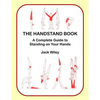 The Handstand Book: A Complete Guide to Standing on Your Hands - Paperback