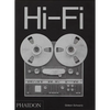 Hi-Fi: The History of High-End Audio Design - Hardcover
