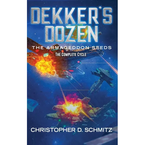 Dekker's Dozen: The Armageddon Seeds - Paperback