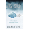 Amuse-bouche: A Taste of Melancholy - Hardcover