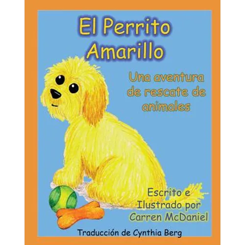 El Perrito Amarillo: Una aventura de rescate de animales - Paperback